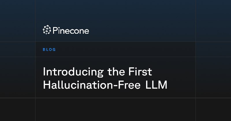 Introducing the First Hallucination-Free LLM
