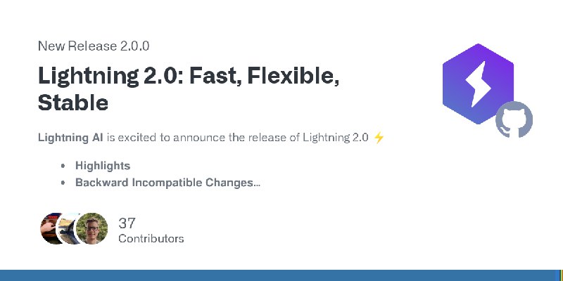 Release Lightning 2.0: Fast, Flexible, Stable · Lightning-AI/lightning